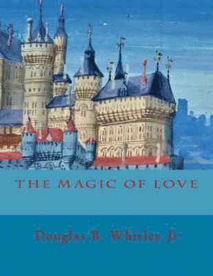 The Magic of Love 1