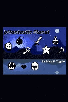 Erica F Tuggle, Erica F. Tuggle - pHantastic Planet, Häftad