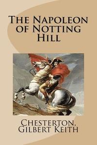 bokomslag The Napoleon of Notting Hill