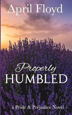 Properly Humbled: A Pride & Prejudice Novel 1