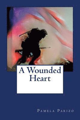 A Wounded Heart 1