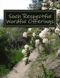 bokomslag Such Respectful Wordful Offerings: Selected Essays Of David Myatt