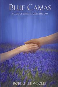 bokomslag Blue Camas: A case of love against the law