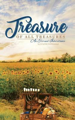 bokomslag Treasure Of All Treasures: An Eternal Inheritance