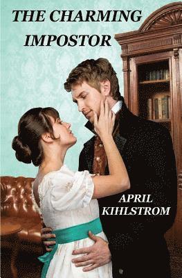 April Kihlstrom - The Charming Impostor, Häftad