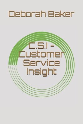 bokomslag C.S.I - Customer Service Insight