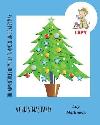 bokomslag The Adventures of Molly Pumpkin & Daisy May: I Spy: A Christmas Party