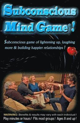 Merlin K. Ross, W. Wayne Rice - Subconscious Mind Game: Influences subconscious to happily work for you, instead of against you!, Häftad