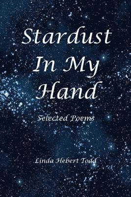 Stardust in My Hand: Selected Poems 1