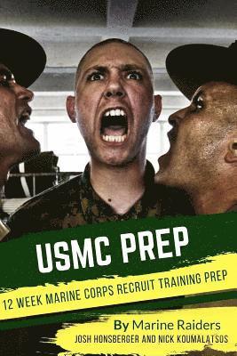 Josh Honsberger, Nick Koumalatsos - 12 Week Marine Corps Recruit Training Prep, Häftad