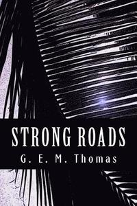 bokomslag Strong Roads: A Spanish-Shipwreck Survivor in Ancient Hawaii