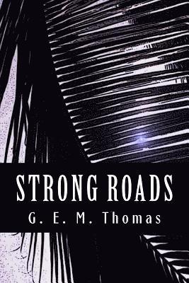 bokomslag Strong Roads: A Spanish-Shipwreck Survivor in Ancient Hawaii