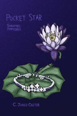 C. Jared Castor - Pocket Star: Shrapnel Amphibia, Häftad
