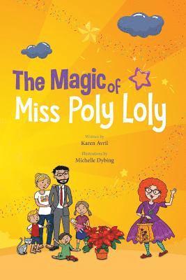 The Magic of Miss Poly Loly: Bed Time Fun and Easy Story for Children, Good Night Picture Book, A Kid's Guide to Family Friendship, Books 4-8, Funn 1