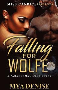 bokomslag Falling For Wolfe: A Paranormal Romance
