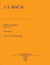 bokomslag Italian Concerto: Urtext with fingering