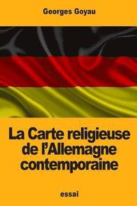 bokomslag La Carte religieuse de l'Allemagne contemporaine