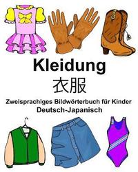 bokomslag Deutsch-Japanisch Kleidung Zweisprachiges Bildwörterbuch für Kinder
