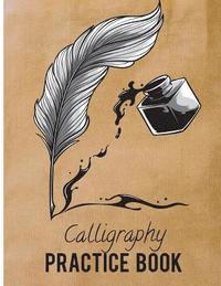 bokomslag Calligraphy Practice Book: Beginner Practice Workbook 3Sections Angles Line, Straight Line, Dual Brush Pens