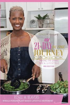 RMB WPPB 21-Day Journey Cookbook: Making the Daniel Fast a Lifestyle with Oil Free Cooking 1