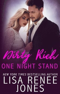 Lisa Renee Jones - Dirty Rich One Night Stand, Häftad