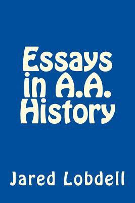 bokomslag Essays in A.A. History