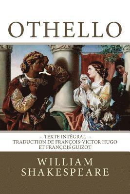 Othello: Edition intégrale - Traduction de François-Victor Hugo et François Guizot, Häftad