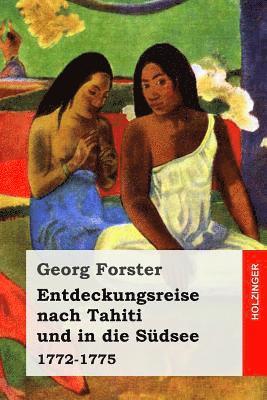 bokomslag Entdeckungsreise nach Tahiti und in die Südsee: 1772-1775