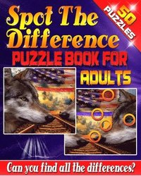 bokomslag Spot the Difference Puzzle Book for Adults -: 50 Challenging Puzzles to get Your Observation Skills Tested! Are You up for the Challenge? Let Your Min