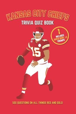 bokomslag Kansas City Chiefs Trivia Quiz Book
