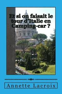 bokomslag Et si on faisait le tour d'Italie en Camping-car ?