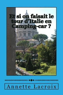 Et si on faisait le tour d'Italie en Camping-car ? 1