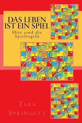 bokomslag Das Leben ist ein Spiel - Hier sind die Spielregeln: Neun Stufen des Bewusstseins vom unbewussten Traum bis zur völligen Erleuchtung