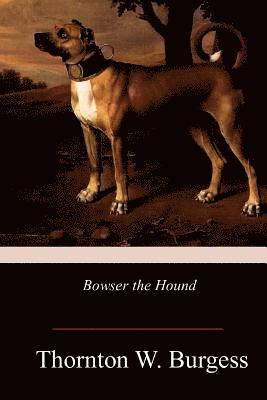 bokomslag Bowser the Hound