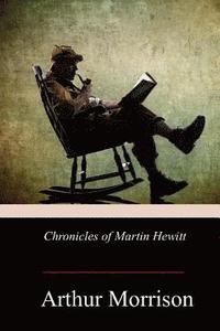 bokomslag Chronicles of Martin Hewitt