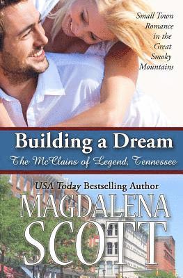 bokomslag Building a Dream: Small Town Romance in the Great Smoky Mountains