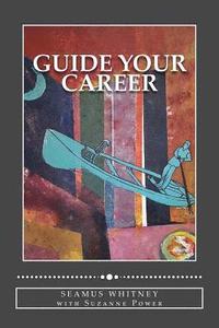 bokomslag Guide Your Career