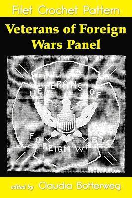 Veterans of Foreign Wars Panel Filet Crochet Pattern: Complete Instructions and Chart 1