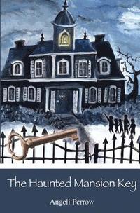 bokomslag The Haunted Mansion Key