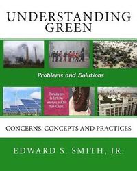 bokomslag Understanding Green: Concerns, Concepts and Practices