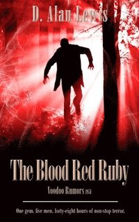 bokomslag The Blood Red Ruby: Voodoo Rumors 1951