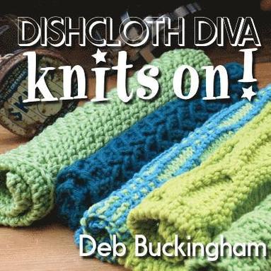 bokomslag Dishcloth Diva Knits On!