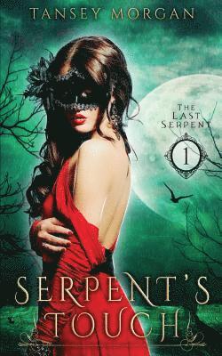 Serpent's Touch: A Reverse Harem Urban Fantasy 1