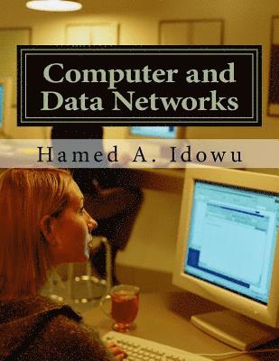 Computer and Data Networks: An Overview 1