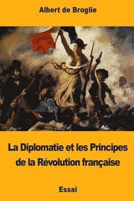 La Diplomatie et les Principes de la Révolution française 1