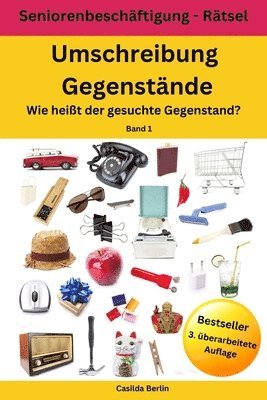 bokomslag Umschreibung Gegenstände - Wie heißt der gesuchte Gegenstand?: Seniorenbeschäftigung Rätsel