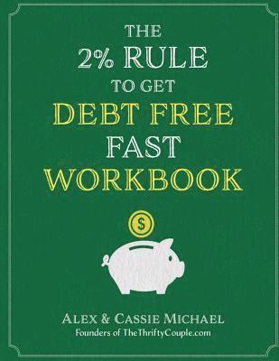 bokomslag The 2% Rule To Get Debt Free Fast Workbook