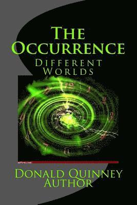 The Occurrence: Difference Worlds 1