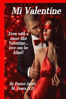 Mi Valentine!: Even with a name like Valentine love can be blind. 1