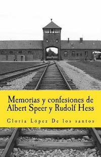 bokomslag Memorias y confesiones de Albert Speer y Rudolf Hess